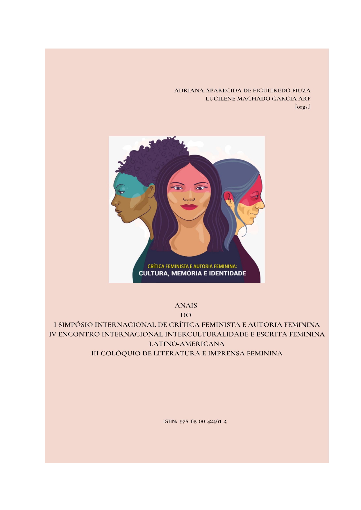 					Visualizar v. 1 n. 1 (2021): I Simpósio Internacional de Crítica Feminista e Autoria Feminina
				